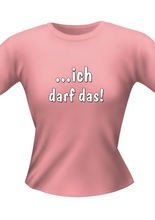 Girl Shirt ich darf das!