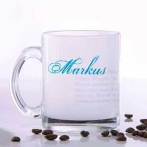 Glastasse *Ein Kompliment für den Mann*