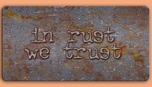Grafikschild - Zitat: in rust we trust -