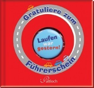 Gratuliere zum Führerschein