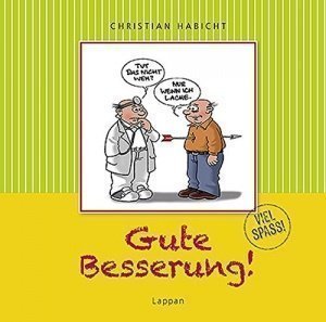 Gute Besserung! - Viel Spaß!