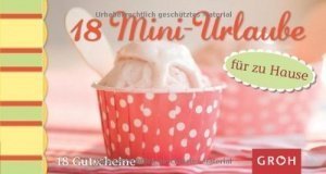 18 Mini-Urlaube für Zuhause