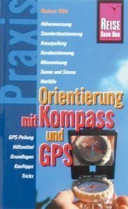 Handbuch Orientierung mit Kompass/ Gps