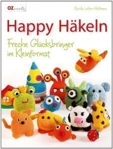 Happy Häkeln: Freche Glücksb