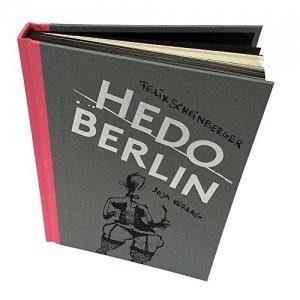 Hedo Berlin: Skizzen aus dem Berliner Nachtleben