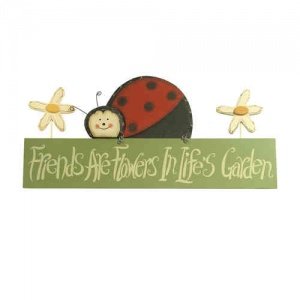 Holzschild -Friends are Flowers in Lifes