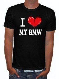 I love my BMW T-Shirt