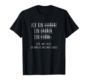 Ich bin Lehrer Shirt