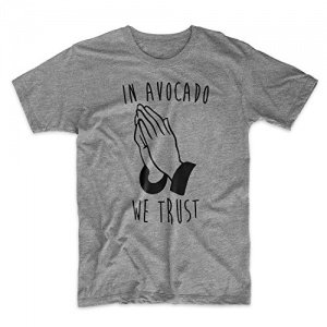 In Avocado We Trust T-Shirt