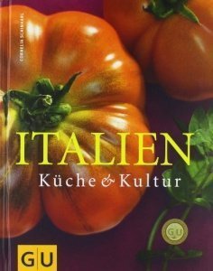 Italien: Küche & Kultur (GU Für die Sinn