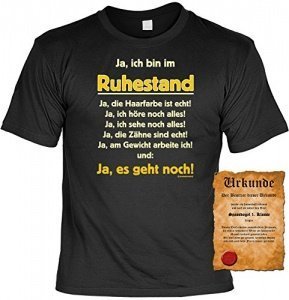 Ja ich bin im Ruhestand Für rüstige Rentner T-Shirt mit Urkunde