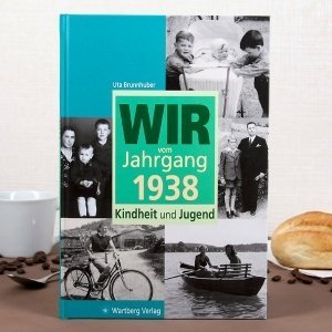 Jahrgangsbuch 1938 Kindheit und Jugend