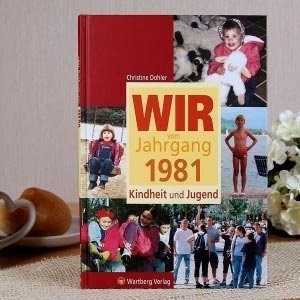 Jahrgangsbuch 1981 *Kindheit und Jugend*