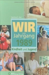 Jahrgangsbuch *1989- Der beste Jahrgang*