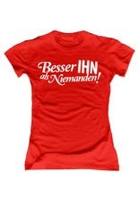 JGA Girlie Shirt Besser Ihn als Niemande
