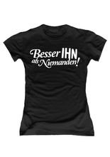 JGA Girlie Shirt Besser Ihn als Niemande