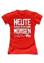 JGA Girlie Shirt Heute sauf ich... rot