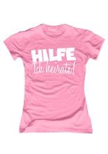 JGA Girlie Shirt Hilfe - Ich heirate! ro
