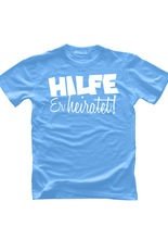 JGA T-Shirt Hilfe - Er heiratet! hellbla