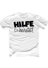 JGA T-Shirt Hilfe - Er heiratet! weiss