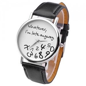 Damenuhr Whatever, I-m late anyway