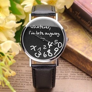 Uhr Whatever, I-m late anyway