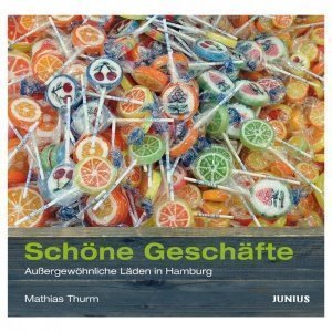 Junius Verlag Schöne Geschäfte Hamburg B