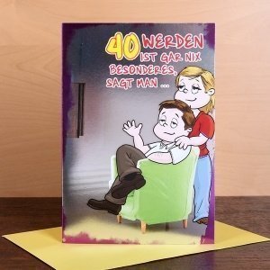 Karte 40 werden ist gar nix besonderes, 