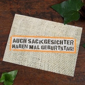 Karte Auch Sackgesichter haben mal Gebur