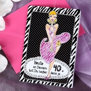 Karte Heute an Deinem 40. bist Du heißer