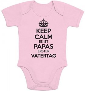 Keep Calm Papas Erster Vatertag - Geschenk für Papa Baby Strampler Body Kurzarm 6 - 12 months Rosa
