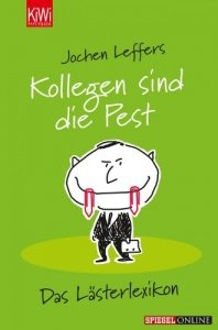 Kollegen sind die Pest: Das Lästerl