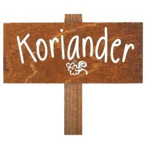 Kräuterschild "Koriander"