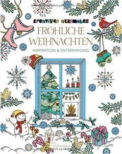 Kreatives ausmalen - Fröhliche Weihnachten: Inspiration & Entspannung