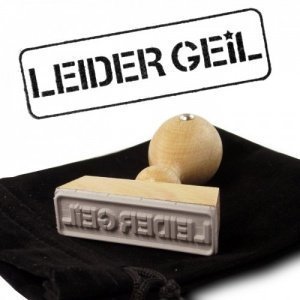 Leider Geil Stempel