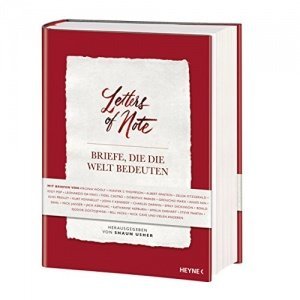 Letters of Note Briefe, die die Welt b