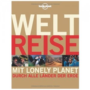 Lonely Planet Bildband Weltreise