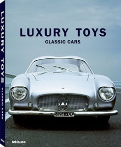 Luxury Toys: Classic Cars - Revised edition