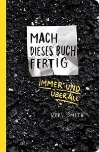 Mach dieses Buch fertig immer und überal