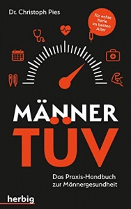 Männer-TÜV: Das Praxis-Handbuch