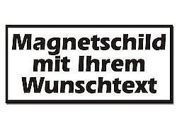 Magnetschild Höhe:200mm, Länge 350mm mit