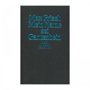 Mein Name sei Gantenbein Roman