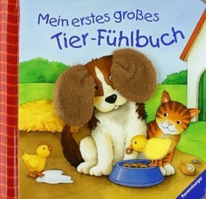 Mein erstes Tier-Fühlbuch