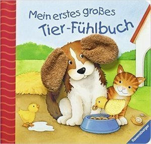 Mein erstes großes Tier-Fühlbuch