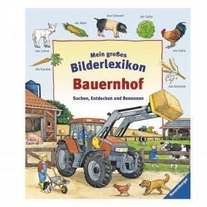 Mein großes Bilderlexikon: Bauernhof