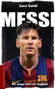 Messi: Ein Junge wird zur Legende
