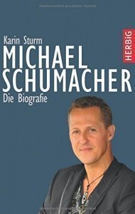 Michael Schumacher Die Biografie