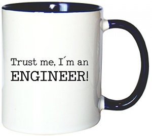 Tasse Trust me, I´m an Engineer!
