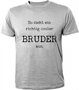 T-Shirt So sieht ein richtig cooler Brud