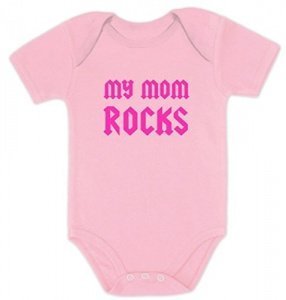 My Mom Rocks Body Baby 